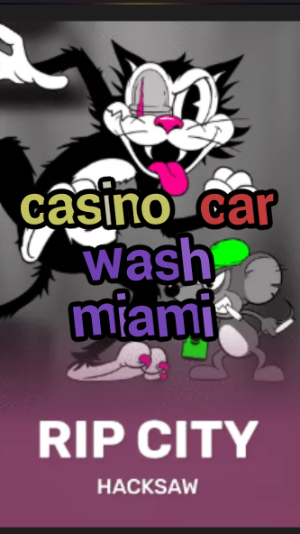 casino car wash miami-3xn3u5udepyz9m9w5iat.com