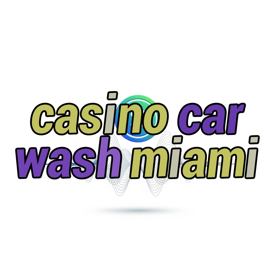 casino car wash miami
